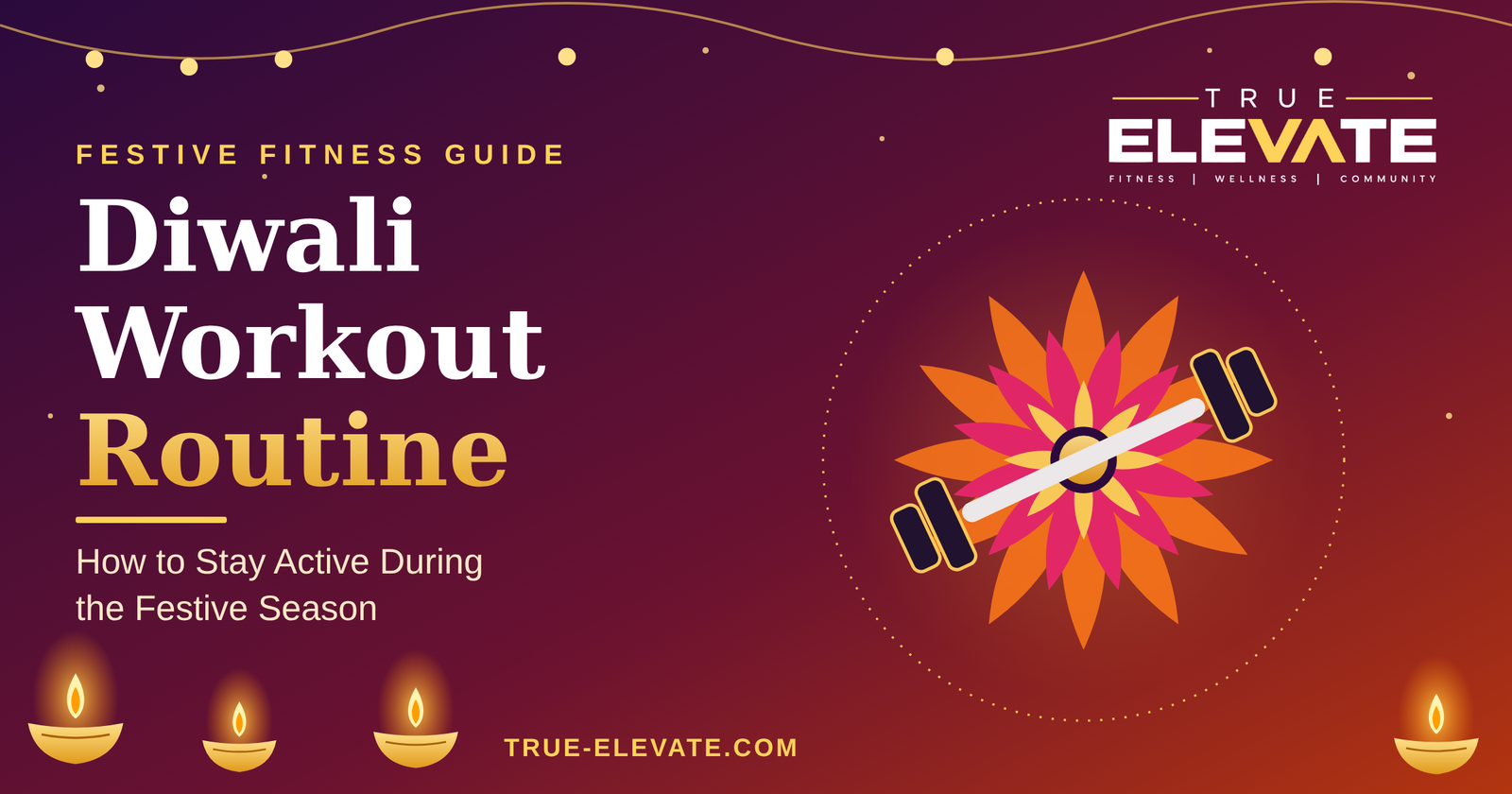 Diwali Workout Routine How to Stay Active During the Festive Season