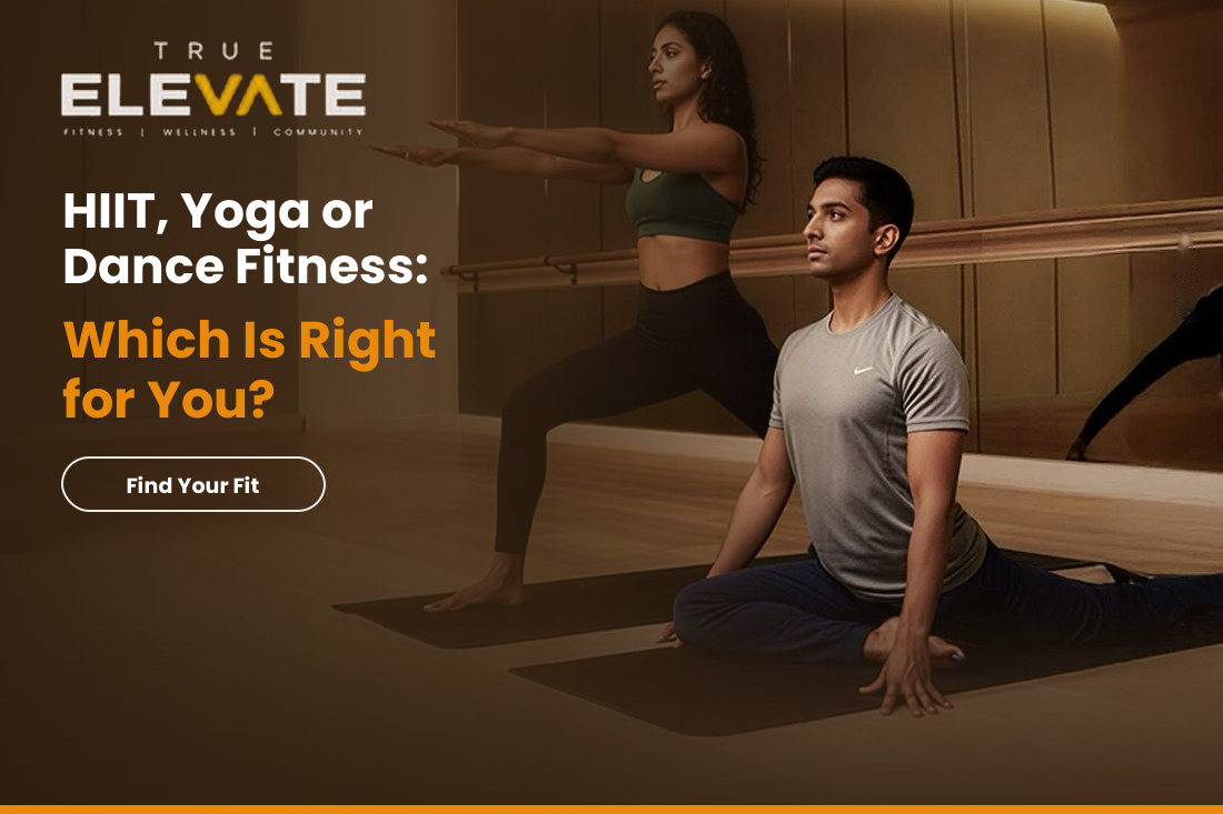 HIIT, Yoga or Dance Fitness Which Is Right for You