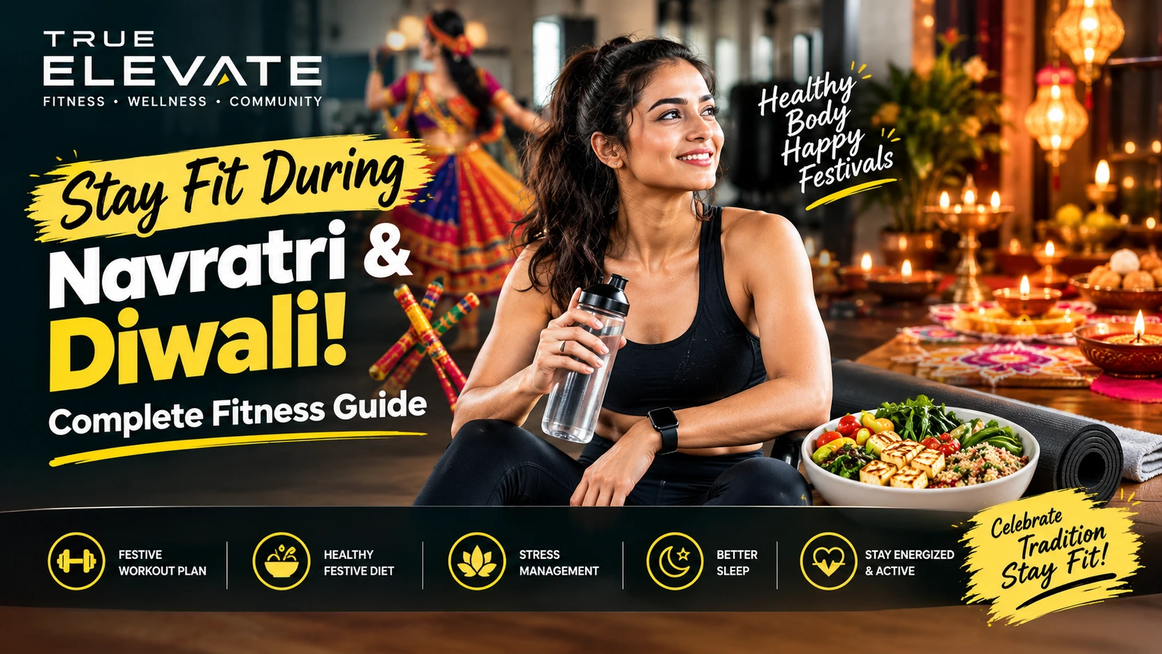 Stay Fit, Celebrate Festivals